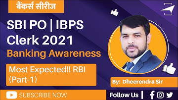 SBI PO | IBPS Clerk 2021 | बैंकर्स सीरीज | Most Expected!! RBI  (Part-1) | By Dheerendra Sir