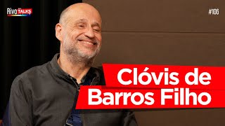 CLÓVIS DE BARROS FILHO | RivoTalks #106