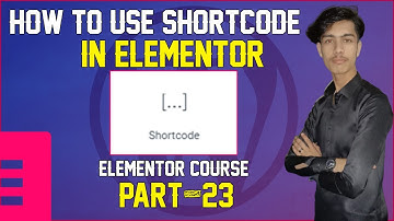 how to use shortcode in Elementor | Elementor shortcode tutorial in Urdu & Hindi [shortcode] Part-23