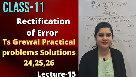 class 11 | accounts | rectification of errors | ts grewal exercise solution ( Question 24,25,26 )