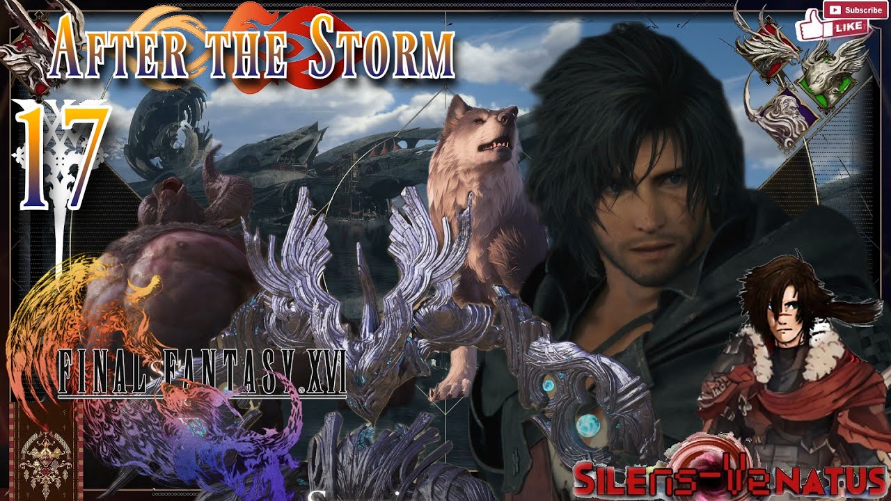 Chapter 17: After the Storm [FINAL FANTASY XVI]