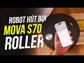 Trên tay robot hút bụi Mova S70 Roller: Thiết kế mỏng nhẹ, lực hút khỏe nhưng không chỉ có vậy