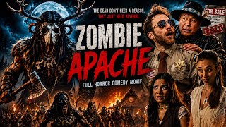 The Dead Refused to Stay Buried! | ZOMBIE APACHE | Full Horror Comedy Movie