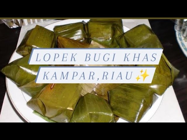 Lopek Bugi khas Kampar,Riau#Budayamelayuriau#Makanankhasriau class=