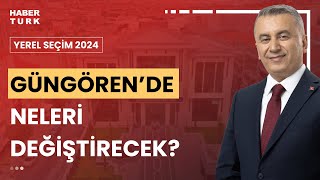 CHP Güngören Belediye Başkan Adayı Yüksel Yalçın Habertürk'te I Yerel Seçim 2024 - 23 Mart 2024