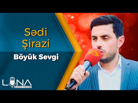 Sədi Şirazi - Böyük Sevgi / 2019 Exclusive | Azeri Music [OFFICIAL]