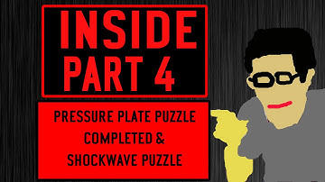 Inside Walkthrough Gameplay Part 4- PRESSURE PLATE CONT. & SHOCKWAVE PUZZLE-