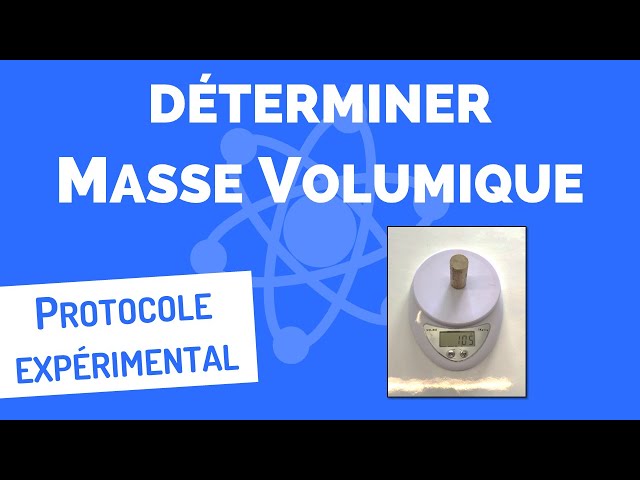 Déterminer une MASSE VOLUMIQUE 👨‍🔬  Protocole expérimental