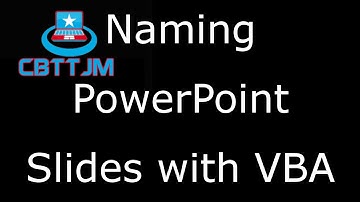 Comprehensive VBA Part 14 - Naming PowerPoint Slides with VBA