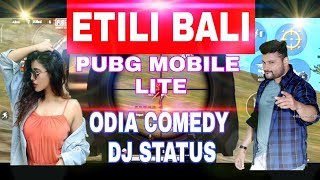 😋 A Etili Bali Sambalpuri Pubg Mobile lite NEW Odia Comedy Dj Status. .