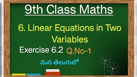 9th Class Maths// Chapter -6 Linear Equations in Two Variables// Exercise 6.2 Q.No-1