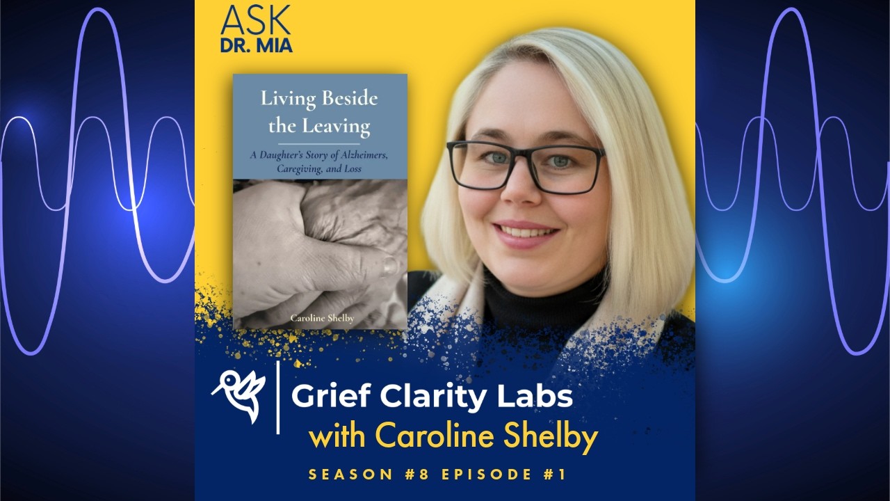 Grief Clarity Labs w/ Caroline Shelby #grief  #caregiving  #dementia  #mentalhealth #memory #family