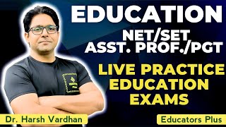🔴 UGC NET Education / UPGDC Education Assistant Professor LIVE Practice Session 3 @EducatorsPlus