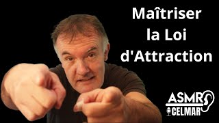 Maîtriser la Loi d'Attraction - Asmr -Chuchotement