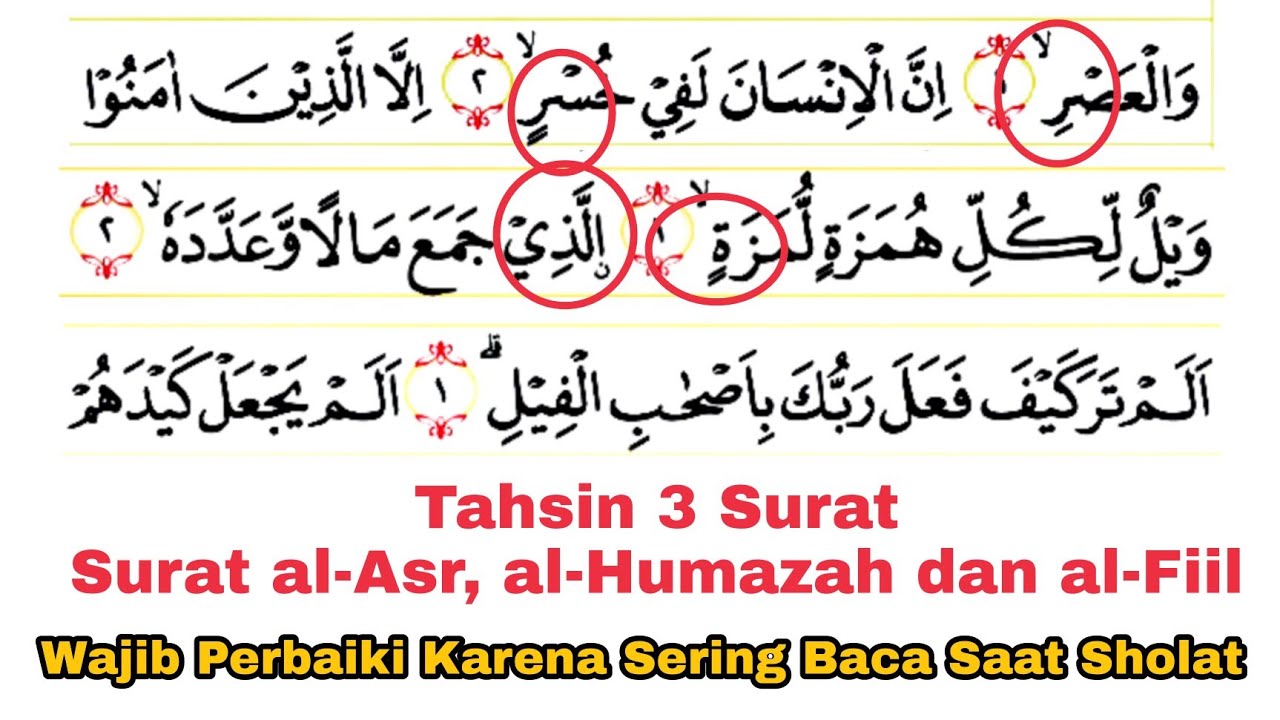 Tahsin Surat al-Fiil, Surat al-Humazah dan Surat al-Asr, Perbaiki Karena Sering Dibaca Saat Sholat