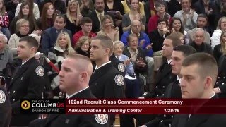 Columbus Division of Fire 102nd Recruit Commencement Ceremony
