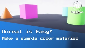 How to make a simple color material in Unreal Engine - Unreal is Easy! Beginner Game Dev Tutorial