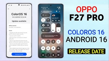 Oppo F27 Pro ColorOS 16 Android 16 Update | New Features & Release Date #oppof27pro