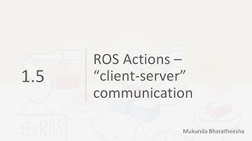ROS1x_2018_Week_1_1-5_ROS_Actions_client_server-video