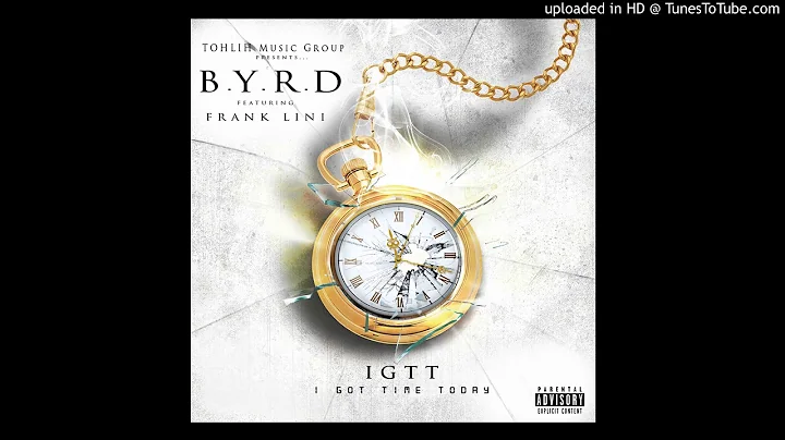 BYRD - IGTT (feat. Frank Lini)
