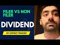 Filer Vs Non Filer Tax | Dividend Explained