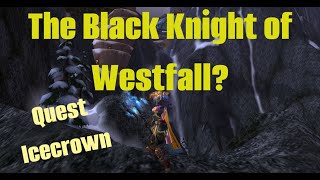 The Black Knight of Westfall - WoW 3.3.5 WOTLK Quest - Argent Tournament