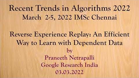 Reverse Experience Replay: An Efficient Way to Learn with Dependent Data by Praneeth Netrapalli