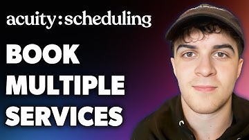 How to Book Multiple Services on Acuity Scheduling (Full 2024 Guide)