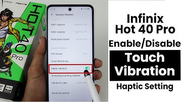 How to Turn OFF Touch Vibration In Infinix Hot 40 Pro| Touch Haptic Settings