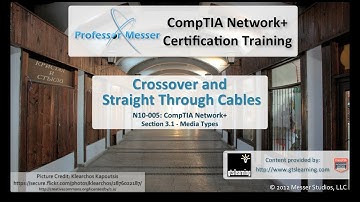Crossover and Straight Through Cables - CompTIA Network+ N10-005: 3.1