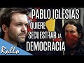 Pablo Iglesias quiere secuestrar el concepto de democracia