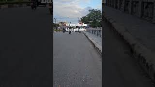 Đi qua Cầu Lim lúc 5 giờ chiều