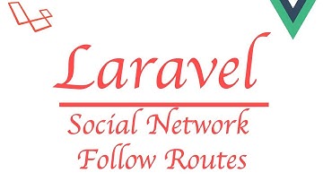 #Laravel how to make a social network with #Vue | Follower Routes & Small Fix