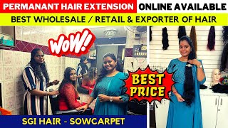 Permanant Hair Extension In Chennai | Hair Wig Shop | SGI Hair Sowcarpet | Priya Just now fashion