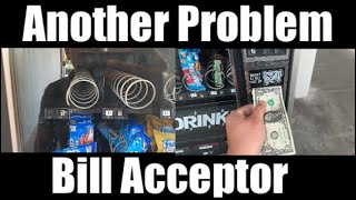 Problem With The Bill Acceptor on My Vending Machine