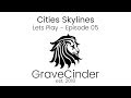 Cities Skylines XBOX/PS4 | Episode 5 |