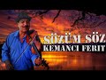 Kemancı Ferit   Sözüm Söz (Damar)