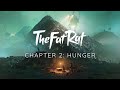 Thefatrat  hunger chapter 2