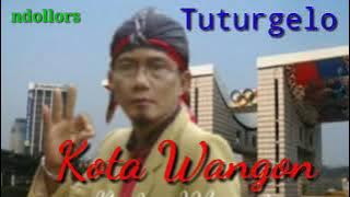 Lagu Banyumas ngapak, Kota Wangon - Tuturgelo