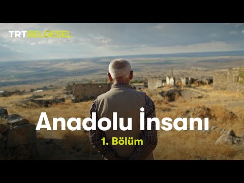 Anadolu İnsanı | Cesaret (1.Bölüm) | TRT Belgesel