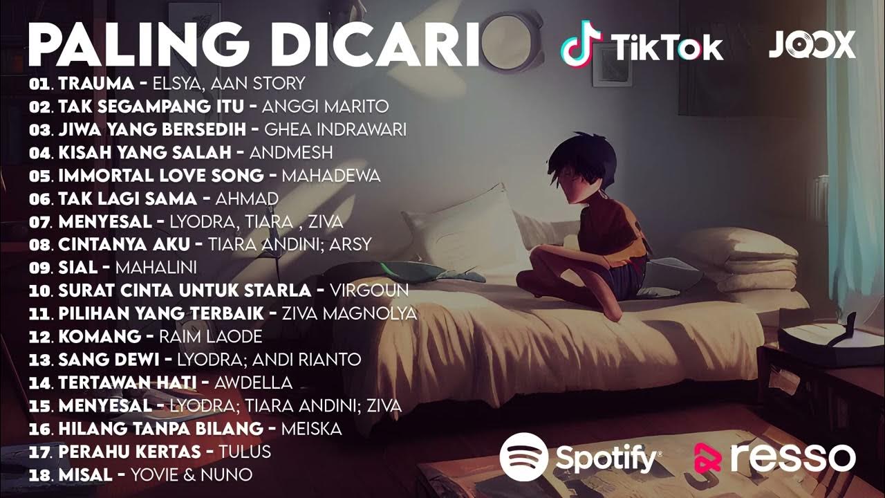 TOP Hits Lagu Indonesia Terbaru 2023 Viral Saat Ini Spotify, Tiktok, Joox, Resso 2023 YouTube