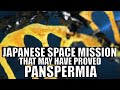 Japanese Space Mission Tanpopo That May Have Proved Panspermia