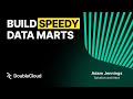 How to build speedy data marts and leverage hybrid storage... in under 20 minutes