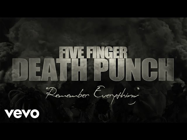 Five Finger Death Punch - Remember Everything (Lyric Video) class=