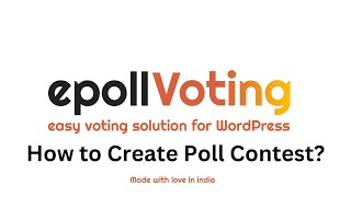 Epoll 3.1 WordPress Plugin | How to Create a Poll Contest?