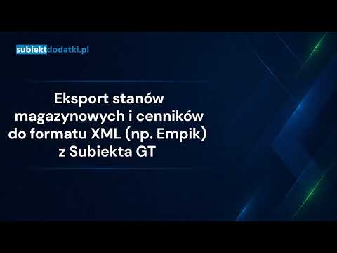 Automatyczny eksport stanów magazynowych i cen z Subiekta GT do XML – miniatura filmu