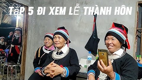 Tập 5 Đám Cưới Thôn Khâu Khà Xã Minh Tân ✓ Kết Nối Bốn Phương