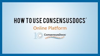 How To Use ConsensusDocs’ Online Platform