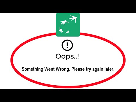 How To Fix BNP Paribas GoMobile Apps Oops Something Went Wrong Please Try Again Later Error