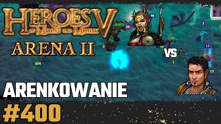 Heroes 5 Arena | Nie wytrzymałem?! | Arenkowanie #400 | Twierdza vs Akademia